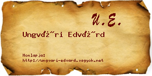 Ungvári Edvárd névjegykártya